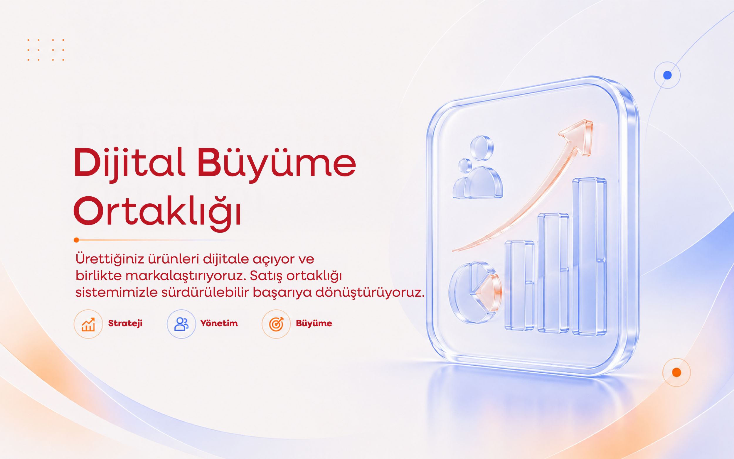 Dijital B�y�me Ortakl���